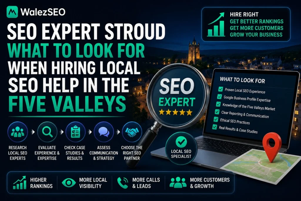 seo-expert-stroud-what-to-look-for-when-hiring-local-seo-help-in-the-five-valleys