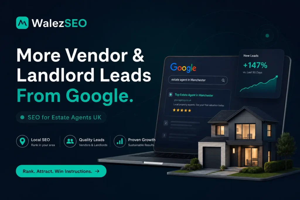 seo-for-estate-agents-uk-how-to-generate-vendor-and-landlord-leads-from-google